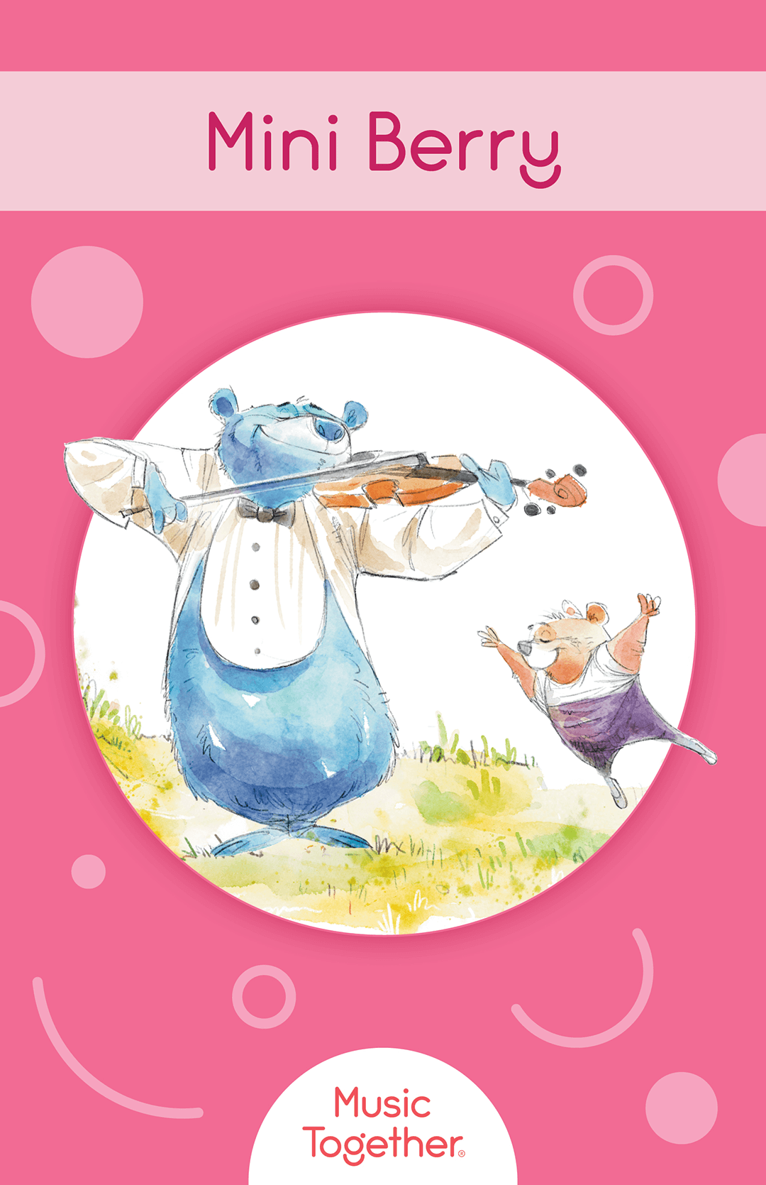 Mini Berry, the Music Together song collection for this series — a watercolor bear playing violin while a mouse dances